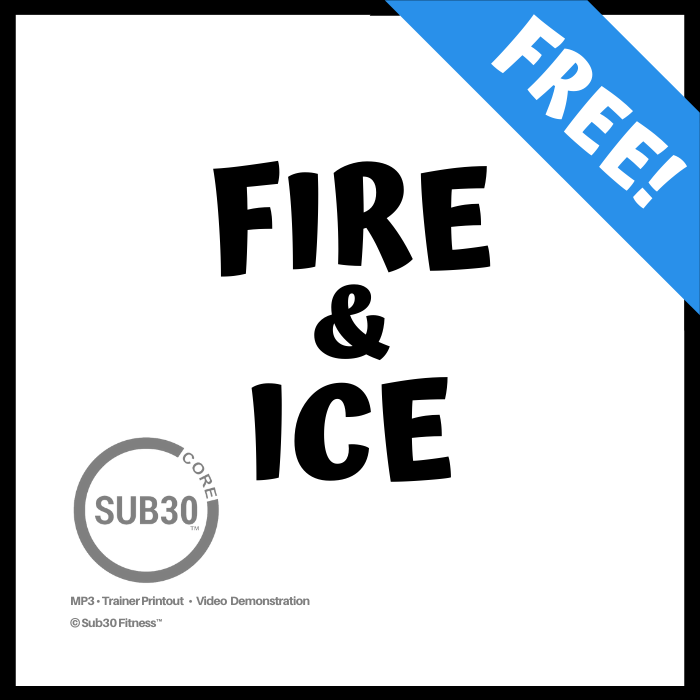 Sub30 Core Workout- Fire and Ice